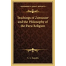 Teachings of Zoroaster and the Philosophy of the Parsi Religion