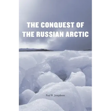 Conquest of the Russian Arctic