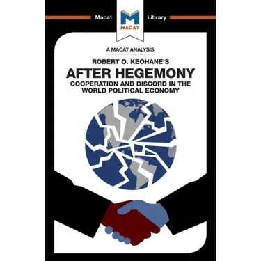 An Analysis of Robert O. Keohane's After Hegemony
