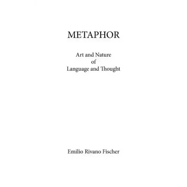 Metaphor: Art and Nature of Language and Thought