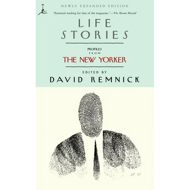 Life Stories: Profiles from The New Yorker