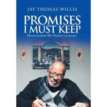 Promises I Must Keep: Maintaining My Family's Legacy