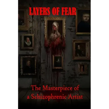 Layers of Fear: The Masterpiece of a Schizophrenic Artist