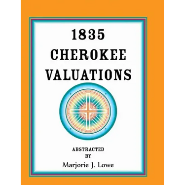 1835 Cherokee Valuations