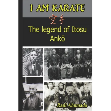 I Am Karate: The legend of Itosu Ankō