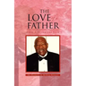 The Love of a Father: From a Daughters View