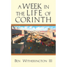 A Week in the Life of Corinth
