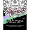 Swear Words Coloring Book Vol.2: Mandala Coloring Books for Relaxation Meditation and Creativity