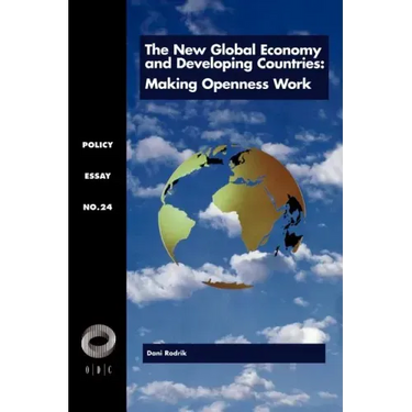 The New Global Economy and Developing Countries: Making Openness Work