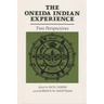 The Oneida Indian Experience