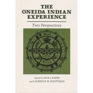 The Oneida Indian Experience