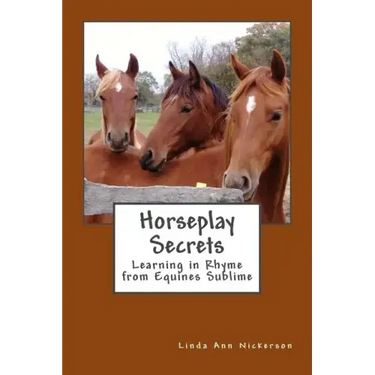 Horseplay Secrets: Learning in Rhyme from Equines Sublime