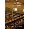 In the Meeting: A Frances Yates Mystery