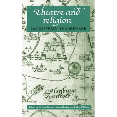 Theatre and Religion: Lancastrian Shakespeare