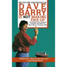 Dave Barry Is Not Making This Up