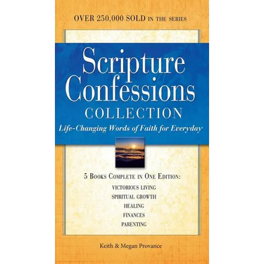 Scripture Confessions Collection: Life-changing Words of Faith for Everyday