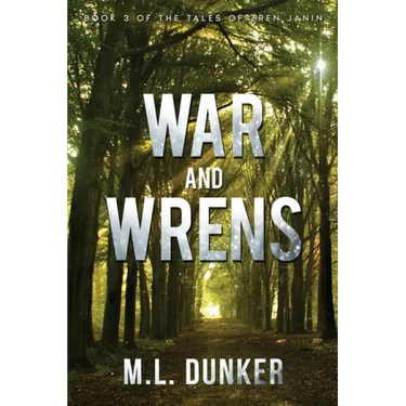 War and Wrens: Book 3 of The Tales of Zren Janin