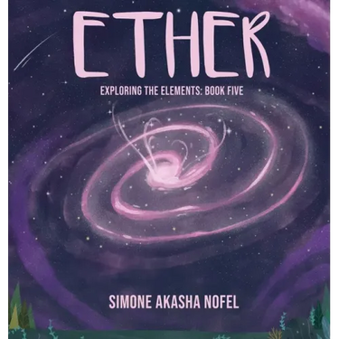 Ether: Exploring the Elements: Exploring