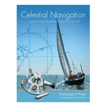 Celestial Navigation: using the Sight Reduction Tables Pub. No. 249