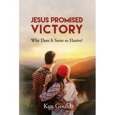 Jesus Promised Victory: Why Does it Seem so Elusive?