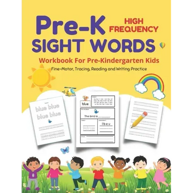 Pre-K Sight Words: A Pre-K Workbook For Kids Age 3-5