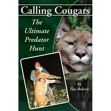 Calling Cougars: The Ultimate Predator Hunt