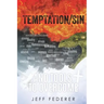 Temptation/Sin and Tools to Overcome