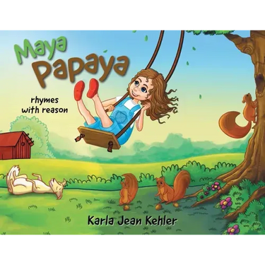 Maya Papaya: rhymes with reason