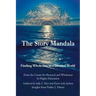 The Story Mandala: Finding Wholeness in a Divided World
