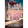 Murder at the High School Reunion