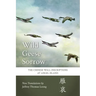Wild Geese Sorrow