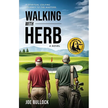 Walking with Herb: A Spiritual Golfing Journey to the Masters