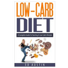 Low-Carb Diet A Complete Guide To Starting A Low Carb Lifestyle: Recipes & Meal Plan (Planning), Low Carb Diet, Low Carbohydrate Diet, Beginners, Prot