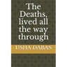 The Deaths, lived all the way through