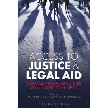 Access to Justice and Legal Aid: Comparative Perspectives on Unmet Legal Need