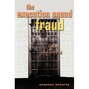 The Execution Squad Fraud: Bum Beefed
