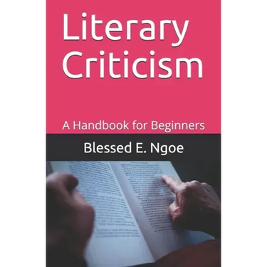 Literary Criticism: A Handbook for Beginners