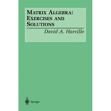 Matrix Algebra: Exercises and Solutions