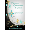 Flowers, Gemstones & Jesus: Finding Jesus in the Months of the Year