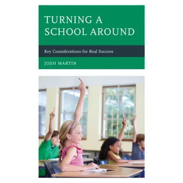 Turning a School Around: Key Considerations for Real Success