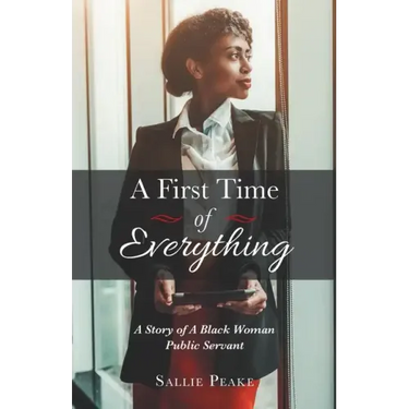 A First Time of Everything: A Story of a Black Woman Public Servant