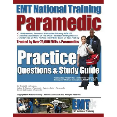 EMT National Training Paramedic Practice Questions & Study Guide