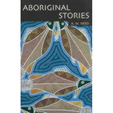 Aboriginal Stories Of Australia