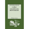 Pioneer Families of Eastern and Southeastern Kentucky