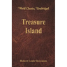 Treasure Island (World Classics, Unabridged)