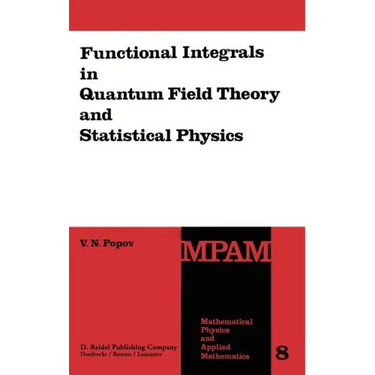Functional Integrals in Quantum Field Theory and Statistical Physics