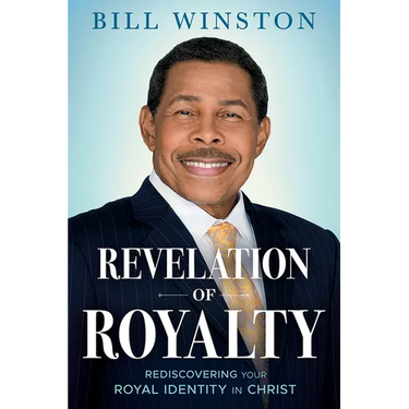 Revelation of Royalty: Rediscovering Your Royal Identity in Christ