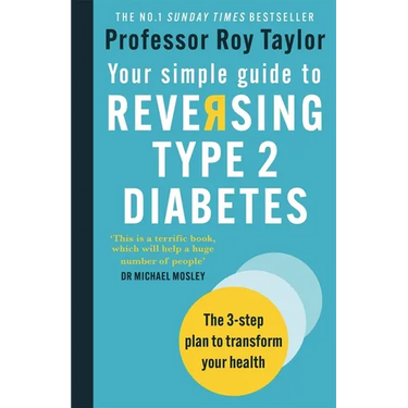 Your Simple Guide to Reversing Type 2 Diabetes: The 3-Step Plan to Transform Your Health