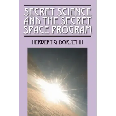 Secret Science and the Secret Space Program
