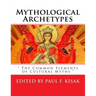 Mythological Archetypes: " The Common Elements of Cultural Myths "